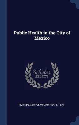 Public Health in the City of Mexico