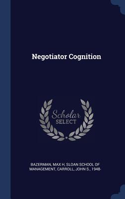 Negotiator Cognition