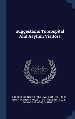 Suggestions To Hospital And Asylum Visitors