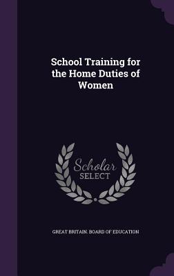 School Training for the Home Duties of Women