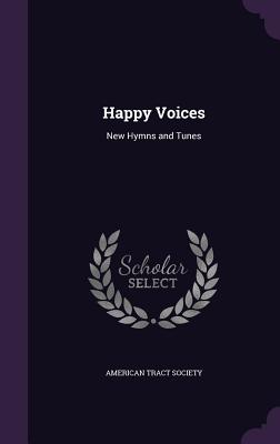 Happy Voices: New Hymns and Tunes