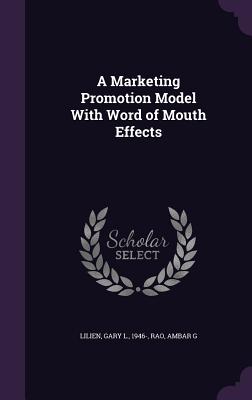 A Marketing Promotion Model With Word of Mouth Effects