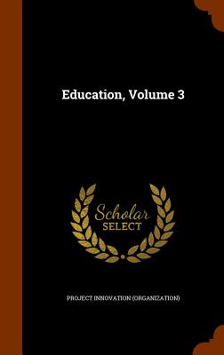 Education, Volume 3