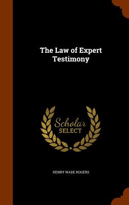 The Law of Expert Testimony