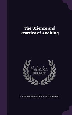 The Science and Practice of Auditing