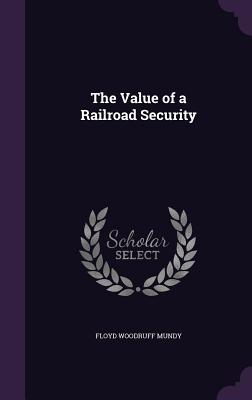 The Value of a Railroad Security
