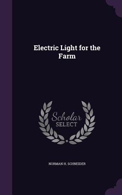 Electric Light for the Farm