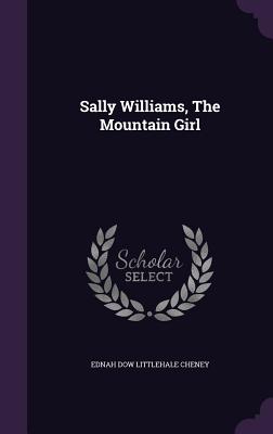 Sally Williams, The Mountain Girl