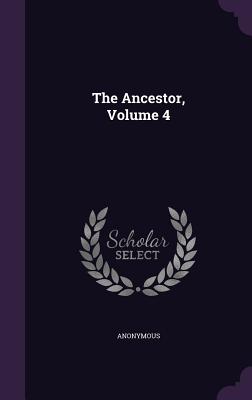 The Ancestor, Volume 4