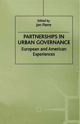 Partnerships in Urban Governance: European and American Experiences