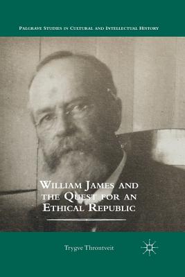 William James and the Quest for an Ethical Republic