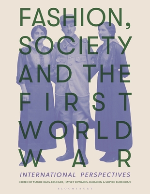 Fashion, Society, and the First World War: International Perspectives