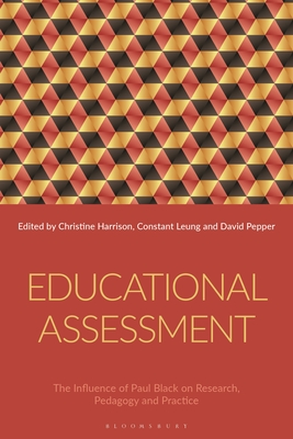 Educational Assessment: The Influence of Paul Black on Research, Pedagogy and Practice