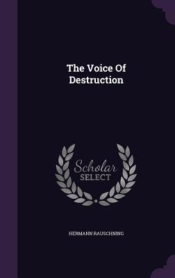 The Voice Of Destruction