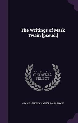 The Writings of Mark Twain [pseud.]