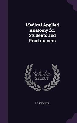 Medical Applied Anatomy for Students and Practitioners