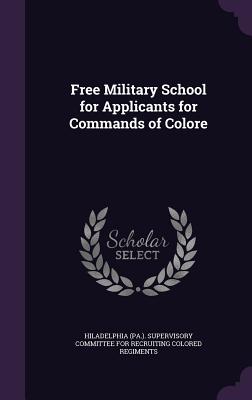 Free Military School for Applicants for Commands of Colore