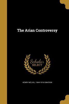 The Arian Controversy