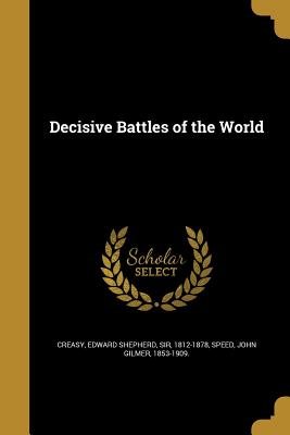Decisive Battles of the World