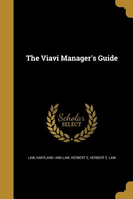 The Viavi Manager's Guide