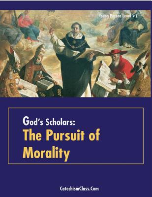 God's Scholars: The Pursuit of Morality