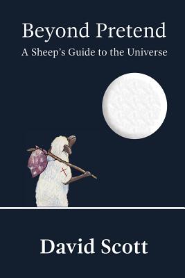 Beyond Pretend: A Sheep's Guide to the Universe