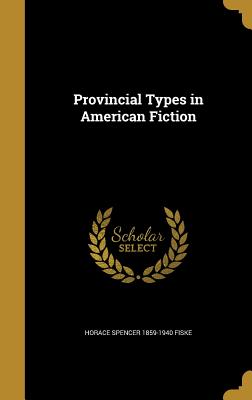 Provincial Types in American Fiction