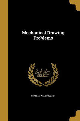 Mechanical Drawing Problems