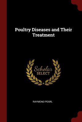 Poultry Diseases and Their Treatment