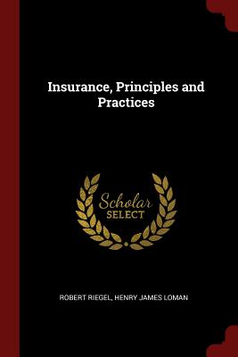 Insurance, Principles and Practices