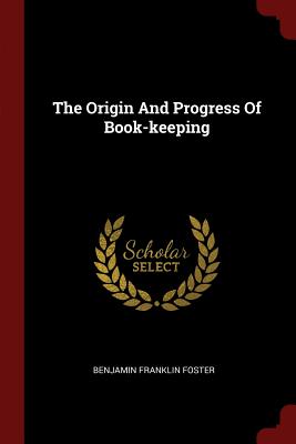 The Origin And Progress Of Book-keeping