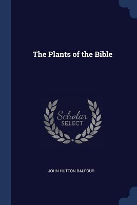The Plants of the Bible
