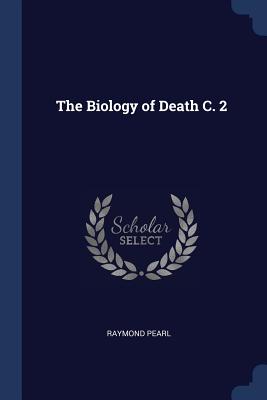 The Biology of Death C. 2