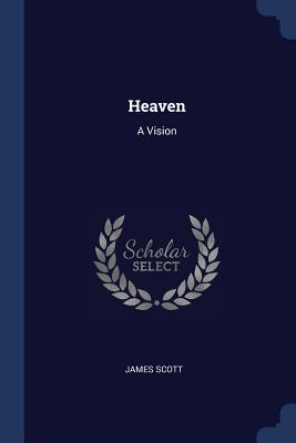 Heaven: A Vision
