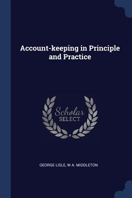 Account-keeping in Principle and Practice