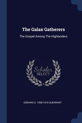 The Galax Gatherers: The Gospel Among the Highlanders