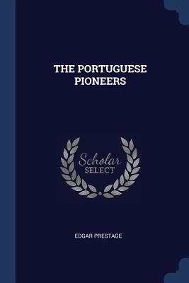 The Portuguese Pioneers