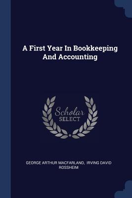 A First Year In Bookkeeping And Accounting