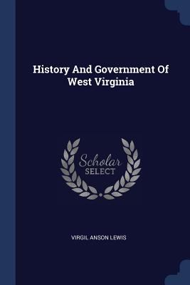 History And Government Of West Virginia