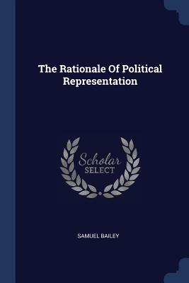 The Rationale Of Political Representation