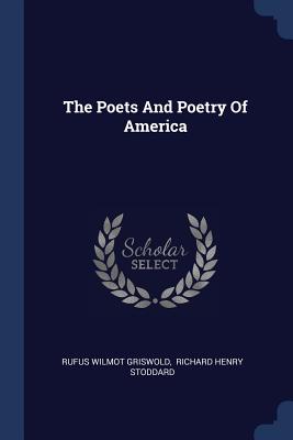 The Poets And Poetry Of America