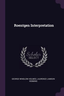 Roentgen Interpretation