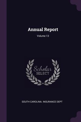 Annual Report; Volume 13