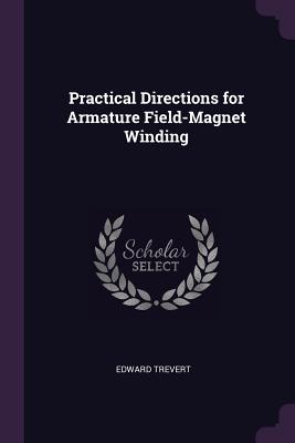 Practical Directions for Armature Field-Magnet Winding