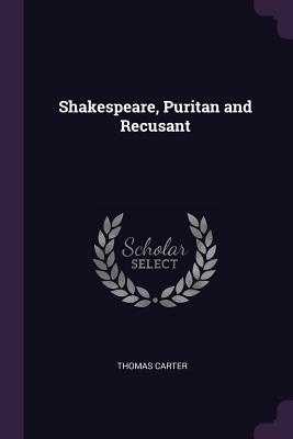 Shakespeare, Puritan and Recusant