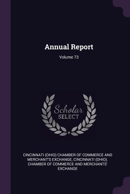 Annual Report; Volume 73