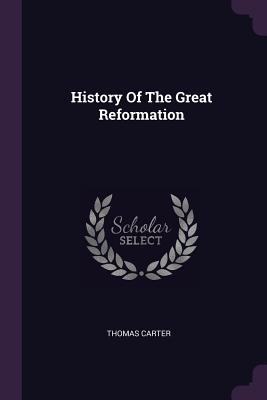 History Of The Great Reformation