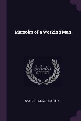 Memoirs of a Working Man