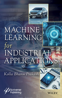 Machine Learning for Industrial Applications