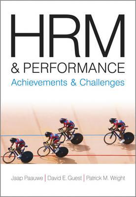 HRM and Performance: Achievements and Challenges
